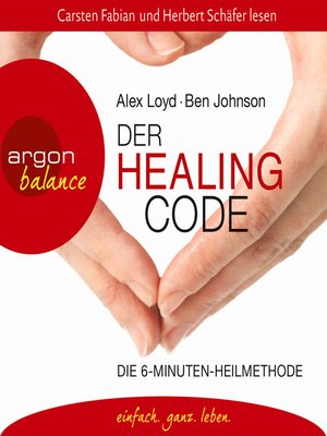 cover image of Der Healing Code--Die 6-Minuten-Heilmethode